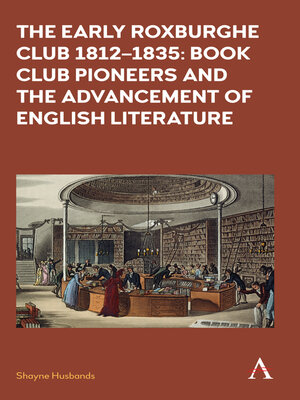 cover image of The Early Roxburghe Club 1812–1835